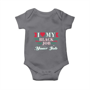 Personalized Black Jobs Baby Onesie Custom Job I Love My Black Job TS09 Charcoal Print Your Wear