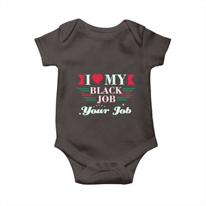 Personalized Black Jobs Baby Onesie Custom Job I Love My Black Job TS09 Dark Chocolate Print Your Wear