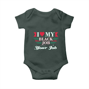 Personalized Black Jobs Baby Onesie Custom Job I Love My Black Job TS09 Dark Forest Green Print Your Wear