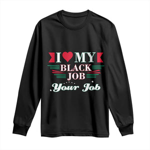 Personalized Black Jobs Long Sleeve Shirt Custom Job I Love My Black Job TS09 Black Print Your Wear