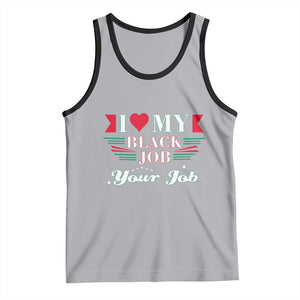 Personalized Black Jobs Tank Top Custom Job I Love My Black Job TS09 Athletic Heather Black Print Your Wear