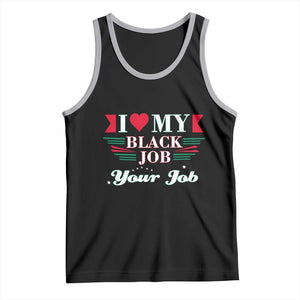 Personalized Black Jobs Tank Top Custom Job I Love My Black Job TS09 Black Athletic Heather Print Your Wear