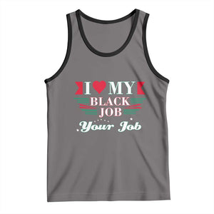 Personalized Black Jobs Tank Top Custom Job I Love My Black Job TS09 Deep Heather Black Print Your Wear