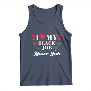 Personalized Black Jobs Tank Top Custom Job I Love My Black Job TS09 Navy Print Your Wear