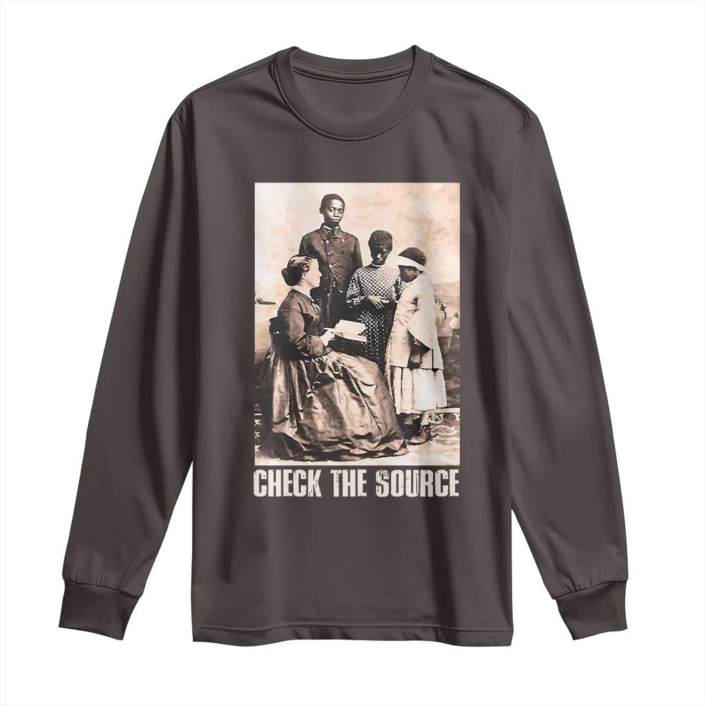 Black History Long Sleeve Shirt Check the Source African American TS09 Dark Chocolate Print Your Wear