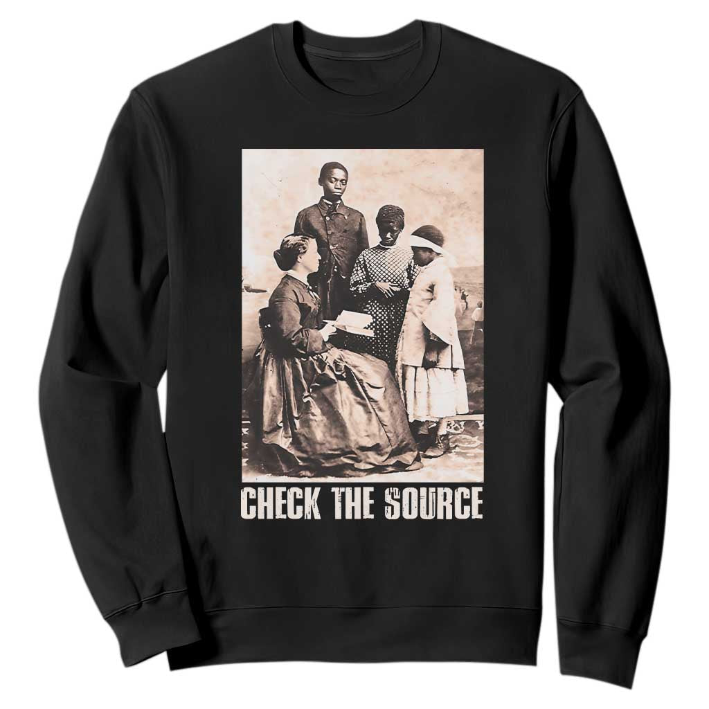 Black History Sweatshirt Check the Source African American TS09 Black Print Your Wear
