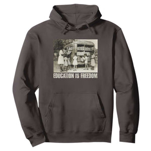 Education Is Freedom Hoodie Black Educator Bookish Black History Month TS09 Dark Chocolate Print Your Wear