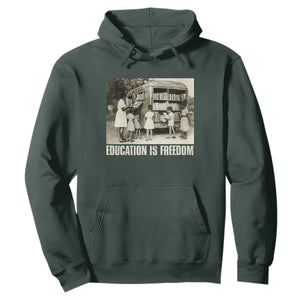 Education Is Freedom Hoodie Black Educator Bookish Black History Month TS09 Dark Forest Green Print Your Wear