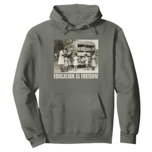 Education Is Freedom Hoodie Black Educator Bookish Black History Month TS09 Military Green Print Your Wear