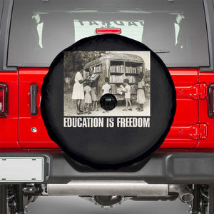 Education Is Freedom Spare Tire Cover Black Educator Bookish Black History Month TS09 Black Print Your Wear