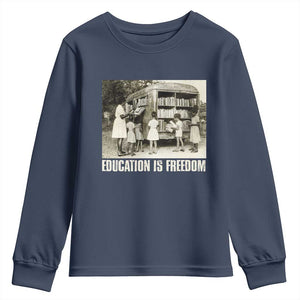 Education Is Freedom Youth Sweatshirt Black Educator Bookish Black History Month TS09 Navy Print Your Wear