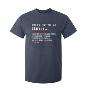 Black History T Shirt For Kid They Didn't Steal Slaves They Stolen And Made Them Slaves TS09 Navy Print Your Wear