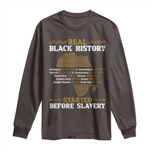 Real Black History Started Before Slavery Long Sleeve Shirt TS09 Dark Chocolate Print Your Wear