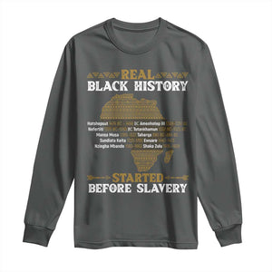 Real Black History Started Before Slavery Long Sleeve Shirt TS09 Dark Heather Print Your Wear