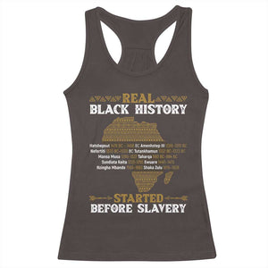 Real Black History Started Before Slavery Racerback Tank Top TS09 Dark Chocolate Print Your Wear