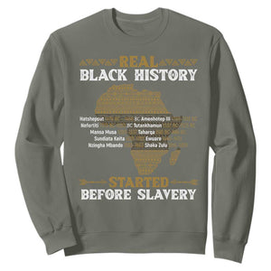 Real Black History Started Before Slavery Sweatshirt TS09 Military Green Print Your Wear