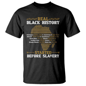 Real Black History Started Before Slavery T Shirt TS09 Black Print Your Wear