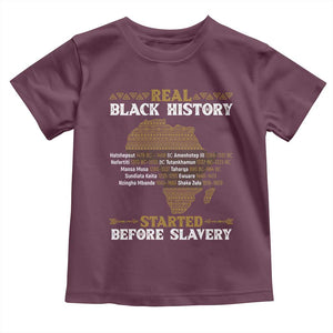 Real Black History Started Before Slavery Toddler T Shirt TS09 Maroon Print Your Wear