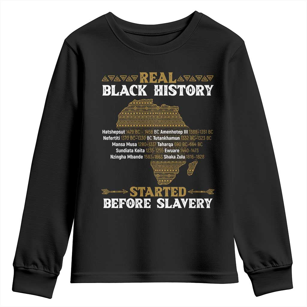 Real Black History Started Before Slavery Youth Sweatshirt TS09 Black Print Your Wear