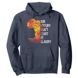 Black History Hoodie Our History Didn't Start At Slavery TS09 Navy Print Your Wear