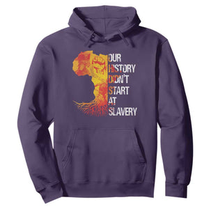 Black History Hoodie Our History Didn't Start At Slavery TS09 Purple Print Your Wear