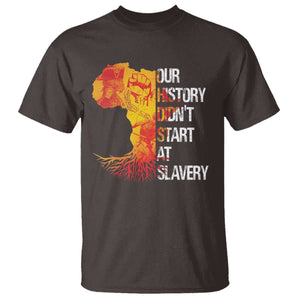 Black History T Shirt Our History Didn't Start At Slavery TS09 Dark Chocolate Print Your Wear