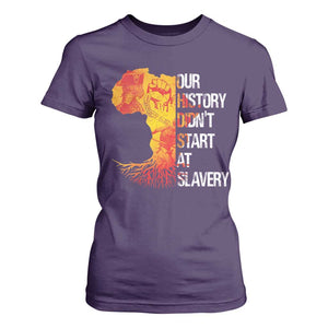 Black History T Shirt For Women Our History Didn't Start At Slavery TS09 Purple Print Your Wear