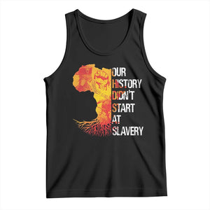 Black History Tank Top Our History Didn't Start At Slavery TS09 Black Print Your Wear