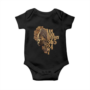 I Am Black History 365 24 7 Baby Onesie TS09 Black Print Your Wear