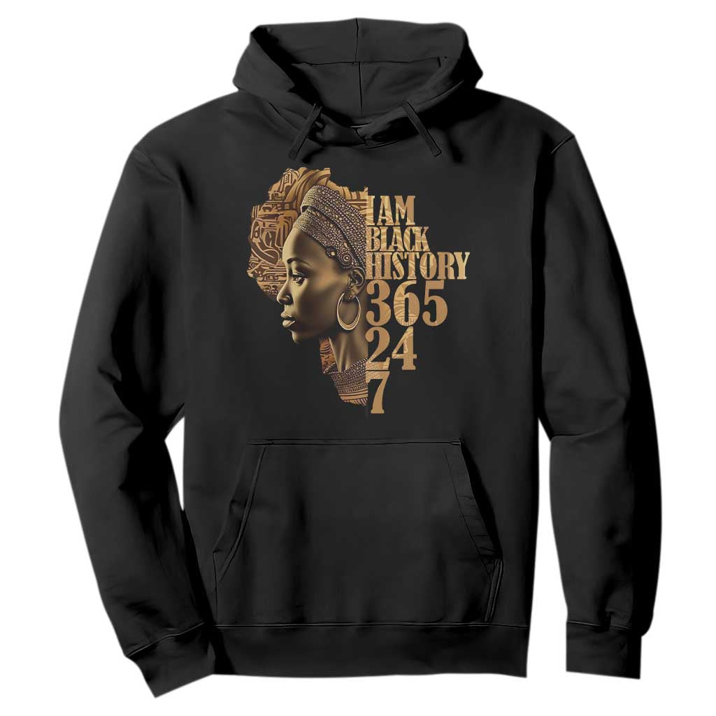 I Am Black History 365 24 7 Hoodie TS09 Black Print Your Wear