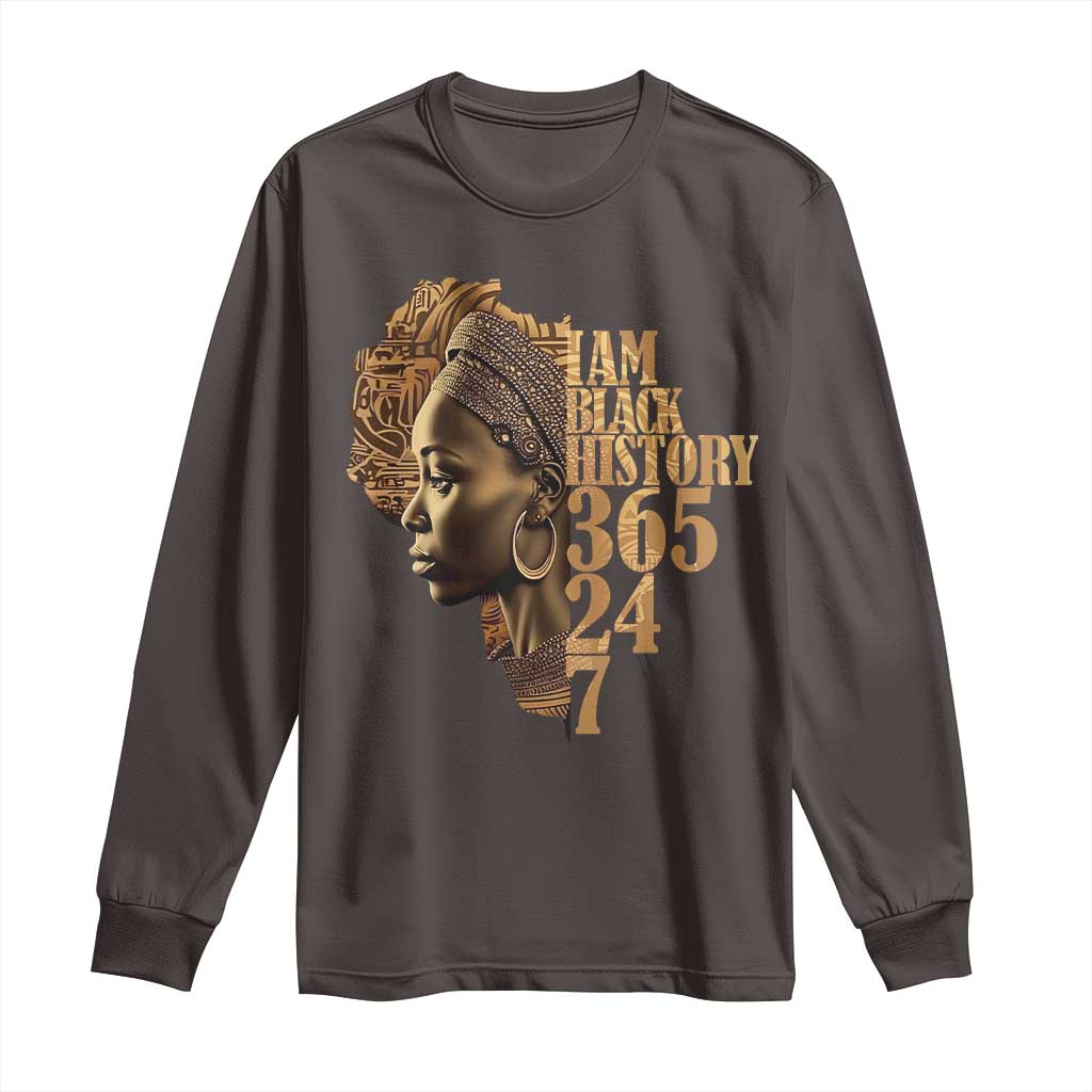 I Am Black History 365 24 7 Long Sleeve Shirt TS09 Dark Chocolate Print Your Wear