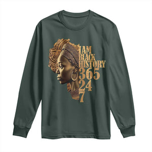 I Am Black History 365 24 7 Long Sleeve Shirt TS09 Dark Forest Green Print Your Wear