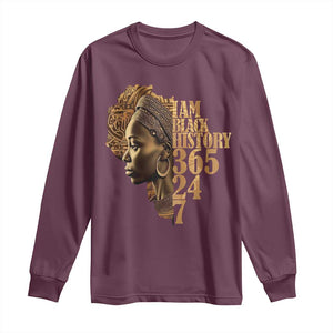 I Am Black History 365 24 7 Long Sleeve Shirt TS09 Maroon Print Your Wear