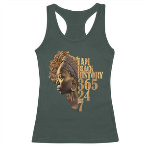 I Am Black History 365 24 7 Racerback Tank Top TS09 Dark Forest Green Print Your Wear