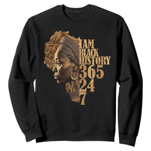 I Am Black History 365 24 7 Sweatshirt TS09 Black Print Your Wear