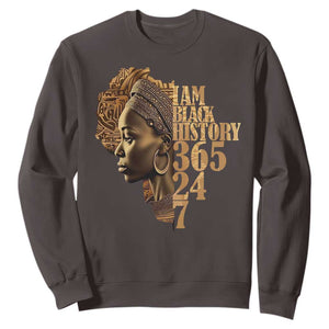 I Am Black History 365 24 7 Sweatshirt TS09 Dark Chocolate Print Your Wear