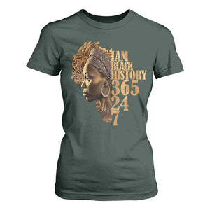 I Am Black History 365 24 7 T Shirt For Women TS09 Dark Forest Green Print Your Wear