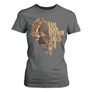 I Am Black History 365 24 7 T Shirt For Women TS09 Dark Heather Print Your Wear