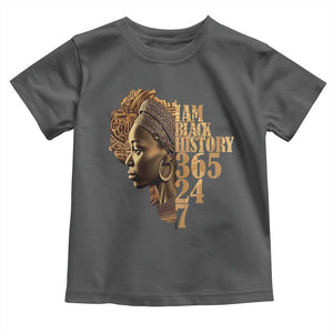 I Am Black History 365 24 7 Toddler T Shirt TS09 Dark Heather Print Your Wear