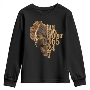 I Am Black History 365 24 7 Youth Sweatshirt TS09 Black Print Your Wear