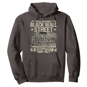 Black Wall Street Hoodie Never Forget 1906 1921 Tulsa Black History TS09 Dark Chocolate Print Your Wear