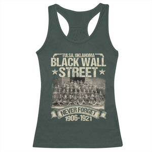 Black Wall Street Racerback Tank Top Never Forget 1906 1921 Tulsa Black History TS09 Dark Forest Green Print Your Wear