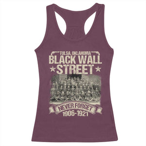 Black Wall Street Racerback Tank Top Never Forget 1906 1921 Tulsa Black History TS09 Maroon Print Your Wear