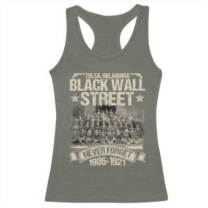 Black Wall Street Racerback Tank Top Never Forget 1906 1921 Tulsa Black History TS09 Military Green Print Your Wear