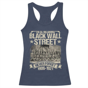 Black Wall Street Racerback Tank Top Never Forget 1906 1921 Tulsa Black History TS09 Navy Print Your Wear