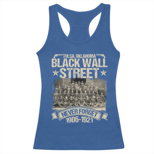 Black Wall Street Racerback Tank Top Never Forget 1906 1921 Tulsa Black History TS09 Royal Blue Print Your Wear