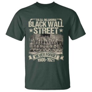 Black Wall Street T Shirt Never Forget 1906 1921 Tulsa Black History TS09 Dark Forest Green Print Your Wear