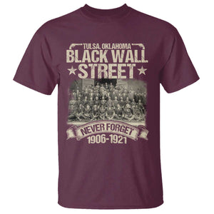 Black Wall Street T Shirt Never Forget 1906 1921 Tulsa Black History TS09 Maroon Print Your Wear