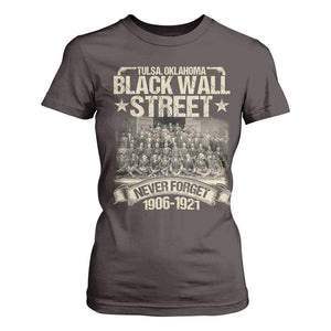 Black Wall Street T Shirt For Women Never Forget 1906 1921 Tulsa Black History TS09 Dark Chocolate Print Your Wear