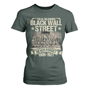 Black Wall Street T Shirt For Women Never Forget 1906 1921 Tulsa Black History TS09 Dark Forest Green Print Your Wear